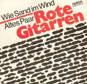 7inch Vinyl Single - Czerwone Gitary - Wie Sand Im Wind / Altes Paar