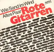 Czerwone Gitary - Wie Sand Im Wind / Altes Paar