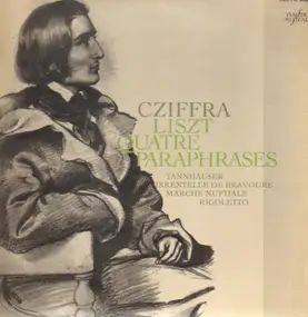 Cziffra - Quatre Paraphrases