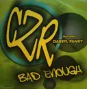 12inch Vinyl Single - Czr - Bad Enough