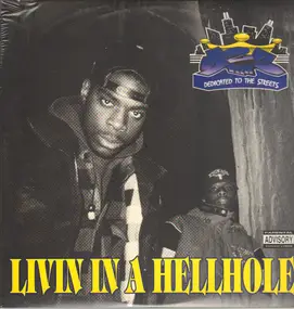 D 2 Tha S - Livin In A Hell Hole / Gimme My Reck / Sound Of Revolution