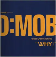D-Mob - Why?