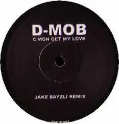 D Mob - C'mon Get My Love