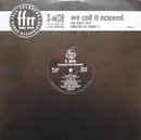 12inch Vinyl Single - D Mob Featuring Gary Haisman - We Call It Acieeed