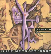 12inch Vinyl Single - D Mob - It Is Time to get Funky