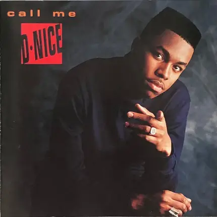 D-Nice - Call Me D-Nice