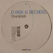D-Nox & Beckers - Shanghigh