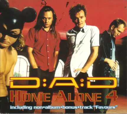 D-A-D - Home Alone 4