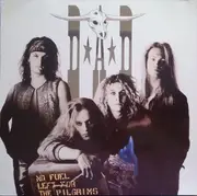 LP - D-A-D - No Fuel Left For The Pilgrims