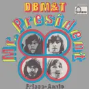 7'' - D B M & T, Dozy, Beaky, Mick & Tich - Mr. President / Frisco-Annie