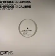 12inch Vinyl Single - D-Bridge Vs. Commix / D-Bridge Vs. Calibre - Providence / Hot Flush