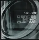 12inch Vinyl Single - D-Bridge - The Monochrome EP - EP, Only Lp 1 Incl.