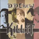 12inch Vinyl Single - D & D Crew - Kill It
