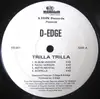 12inch Vinyl Single - D-Edge - Trilla Trilla /Servin' It - EP
