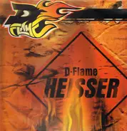 D-Flame - Heisser