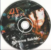 CD - D-Force - Between Suicide