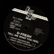 12inch Vinyl Single - D-Fresh - Tell Me What You Feel