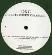 D & G - Dirrrty Green Vol. 3