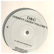 D & G - Dirrrty Green Vol. 2