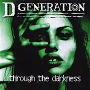 CD - D Generation - Through The Darkness