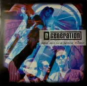 D-Generation - Una Musica Senza Ritmo