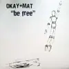 12'' - D Kay & Mat - Be Free / The Sweat