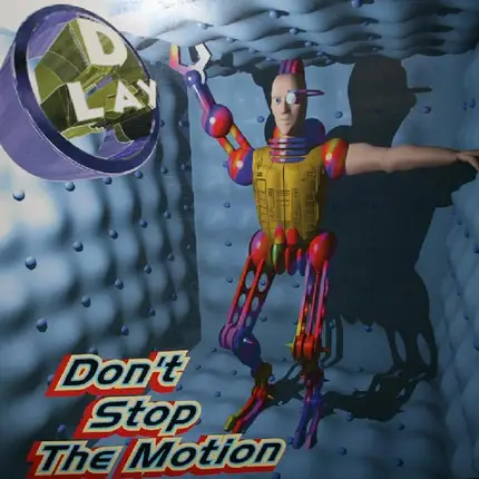 D-Lay - Don't Stop The Motion