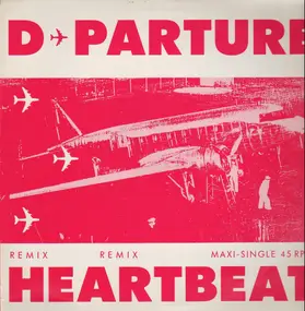 D-Parture - Heartbeat (Remixes)