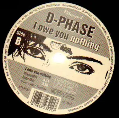 D-Phase - I Owe You Nothing