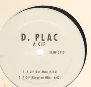 12inch Vinyl Single - D-Plac - A Cif