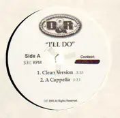 D&R - I'll Do