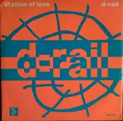 D-Rail - Station Of Love