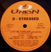 D-Stressed - Love Me Forever (Dam Dam Dam)