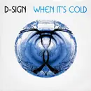 12inch Vinyl Single - D-Sign - When It's Cold