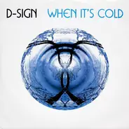 D-Sign - When It's Cold