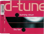 D-Tune - Burning Down / The Fan