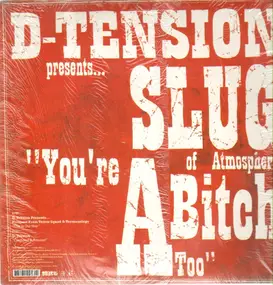 D-Tension - You're A Bitch Too / This Is Our Year