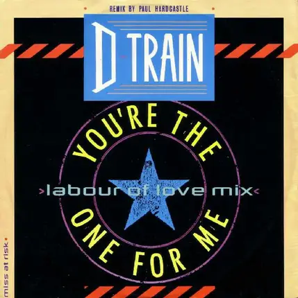 D-Train - You're The One For Me
