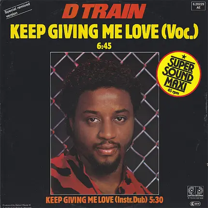 D Train, D-Train - Keep Giving Me Love