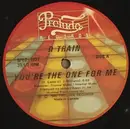 12inch Vinyl Single - D-Train - You're The One For Me