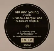 D-Vince & Sergio Pace - The Kids Are Alright EP