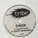 12inch Vinyl Single - D-Vision - I Am The Future / Scientific Advancement