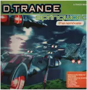 D. Trance - Springworld (The Remixes)