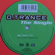 12inch Vinyl Single - D. Trance - The Single