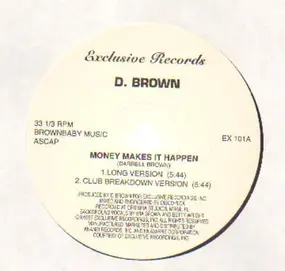 Darrell Brown - Money makes it happen