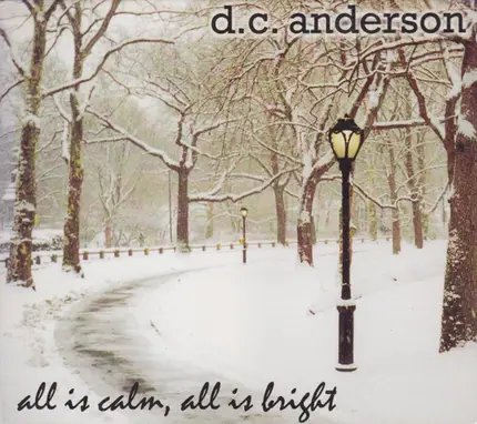 D. C. Anderson - All Is Calm, All Is Bright