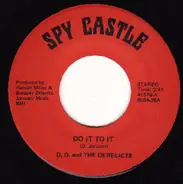 D. D. And The Derelicts - Do It To It / Yes I Do