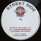 D. Fenominal - Thugs In The Club (It's On) / How Do You Like It? (Crunked)
