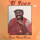 12inch Vinyl Single - D. Ivan - Que Sera Sera