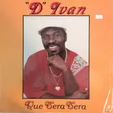 D. Ivan - Que Sera Sera